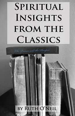 E-Book (epub) The Prince and the Pauper (Spiritual Insights from Classic Literature, #7) von Ruth ONeil