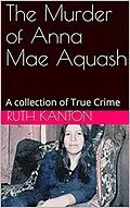 E-Book (epub) The Murder of Anna Mae Aquash von Ruth Kanton