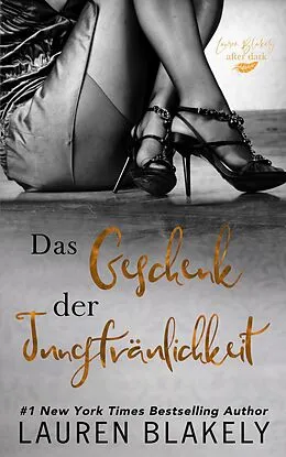 E-Book (epub) Das Geschenk der Jungfräulichkeit von Lauren Blakely