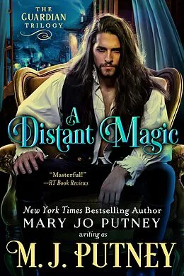 E-Book (epub) A Distant Magic (The Guardian Trilogy, #3) von M. J. Putney, Mary Jo Putney