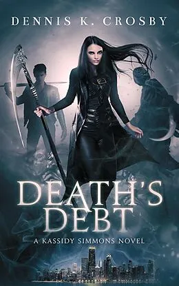 E-Book (epub) Death's Debt von Dennis K. Crosby