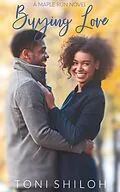 E-Book (epub) Buying Love (Maple Run, #1) von Toni Shiloh