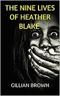 E-Book (epub) The Nine Lives of Heather Blake von Gillian Brown