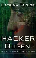 E-Book (epub) Hacker Queen (Fight on the Fringe) von Catrina Taylor