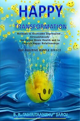 E-Book (epub) Happy Transformation von B. R. Amritaanshu Saroj
