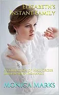 E-Book (epub) Elizabeth's Instant Family von Monica Marks