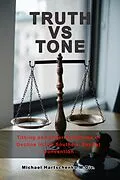 E-Book (epub) Truth vs. Tone: Tithing and Other Symptoms of Decline in the Southern Baptist Convention von Michael Hartschenko