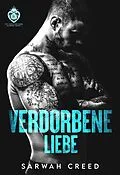 E-Book (epub) Verdorbene Liebe von Sarwah Creed
