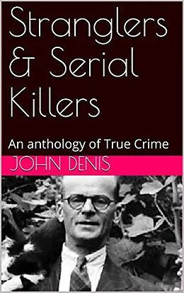 E-Book (epub) Stranglers & Serial Killers von John Denis