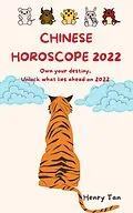 E-Book (epub) Chinese Horoscope 2022 von Henry Tan