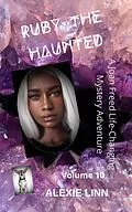 E-Book (epub) Ruby, the Haunted (A Life Changing Joan Freed Mystery Adventure, #11) von Alexie Linn