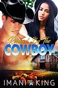 E-Book (epub) Rescued by the Cowboy von Roxy Wilson, Imani King