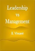 E-Book (epub) Leadership vs Management von B. Vincent
