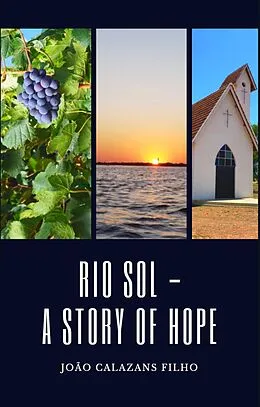 E-Book (epub) Rio Sol - A Story of hope! von João Calazans Filho