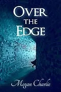 E-Book (epub) Over the Edge (Magpie Network) von Megan Charlie