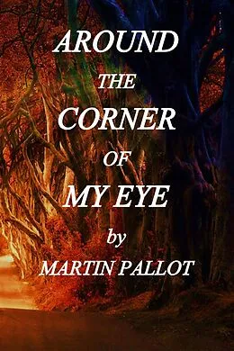 E-Book (epub) Around the Corner of my Eye von Martin Pallot