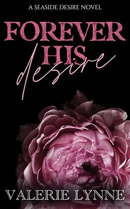 E-Book (epub) Forever His Desire: A Seaside Desire Novel (The Literary Ladies, #2) von Valerie Lynne