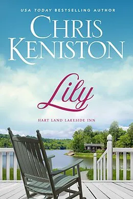 E-Book (epub) Lily (Hart Land Lakeside Inn, #2) von Chris Keniston