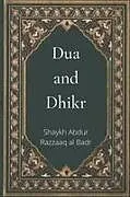 Kartonierter Einband Dua and Dhikr von Shaykh Abdur Razzaaq Al Badr