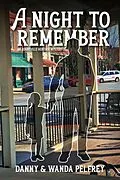 E-Book (epub) A Night to Remember von Danny Pelfrey, Wanda Pelfrey