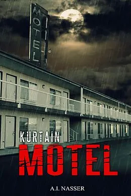 E-Book (epub) Kurtain Motel (Sin Series, #1) von A. I. Nasser