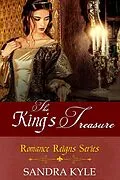 E-Book (epub) The King's Treasure (Romance Reigns, #1.5) von Sandra Kyle