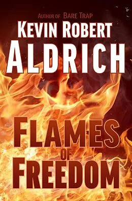 E-Book (epub) Flames of Freedom von Kevin Robert Aldrich