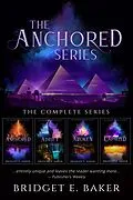 E-Book (epub) The Anchored Series Collection von Bridget E. Baker