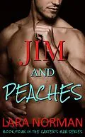 E-Book (epub) Jim And Peaches: A One Night Stand Playboy Romance (Carter's Bar, #4) von Lara Norman
