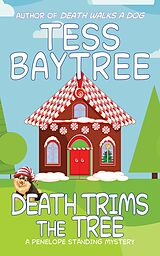 eBook (epub) Death Trims the Tree (The Penelope Standing Mysteries) de Tess Baytree