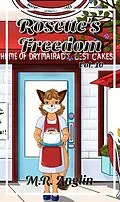E-Book (epub) Rosette's Freedom (Silver Foxes, #10) von M. R. Anglin