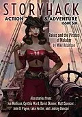 E-Book (epub) StoryHack Action & Adventure, Issue Six von Mike Adamson, Jon Mollison, Cynthia Ward