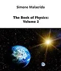 E-Book (epub) The Book of Physics: Volume 2 von Simone Malacrida