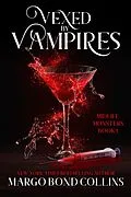 E-Book (epub) Vexed by Vampires: A Paranormal Women's Fiction Novel (Midlife Monsters, #1) von Margo Bond Collins