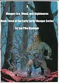 E-Book (epub) Monger: Ice, Wood and Nightmares (Early Earth/Monger, #3) von Lee Bell