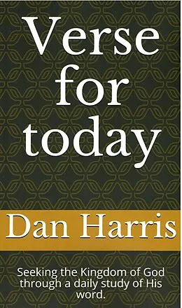 E-Book (epub) Verse for Today (Seeking the Kingdom of God through a daily study of His Word.) von Dan Harris