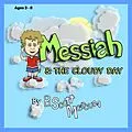 E-Book (epub) Messiah & The Cloudy Day (Messiah's Adventures, #1) von B. Scott Marcum