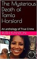 E-Book (epub) The Mysterious Death of Tamla Horsford von Ruth Kanton