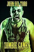 E-Book (epub) Zombie Games von John Del Toro