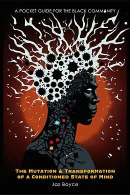 E-Book (epub) The Mutation & Transformation of a Conditioned State of Mind von Jaz Boyce