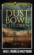 E-Book (epub) Dust Bowl Children von Wile E. Young, Emily Young