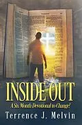 E-Book (epub) Inside Out: A Six-Month Devotional to Change! von Terrence Melvin