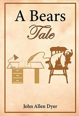 E-Book (epub) A Bear's Tale von John Allen Dyer