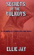 E-Book (epub) Secrets Of The Volkovs (The Secrets Series, #1) von Ellie Jay