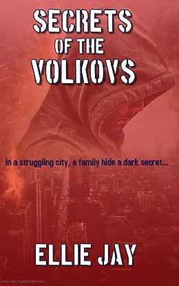 E-Book (epub) Secrets Of The Volkovs (The Secrets Series, #1) von Ellie Jay