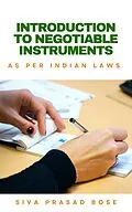 E-Book (epub) Introduction to Negotiable Instruments: As per Indian Laws von Siva Prasad Bose
