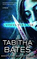 E-Book (epub) Tabitha Bates: ghosts are best left alone von Nathan Toulane