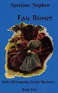 E-Book (epub) Specious Nephew (Amazing Gracie Mysteries, #2) von Fay Risner