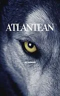 E-Book (epub) Atlantean (Atlas of Atlantis, #1) von Jay Bowers, Jess Thornton