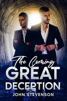 E-Book (epub) The Coming Great Deception von John Stevenson